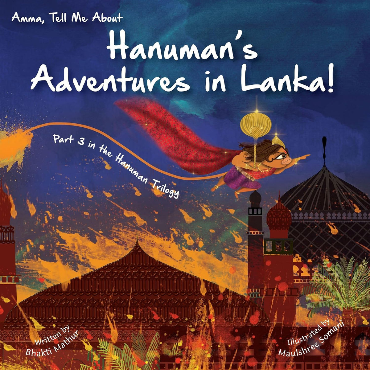 Amma Tell Me About Hanuman's Adventures In Lanka!