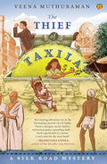 The Thief Of Taxila: A Silk Road Mystery