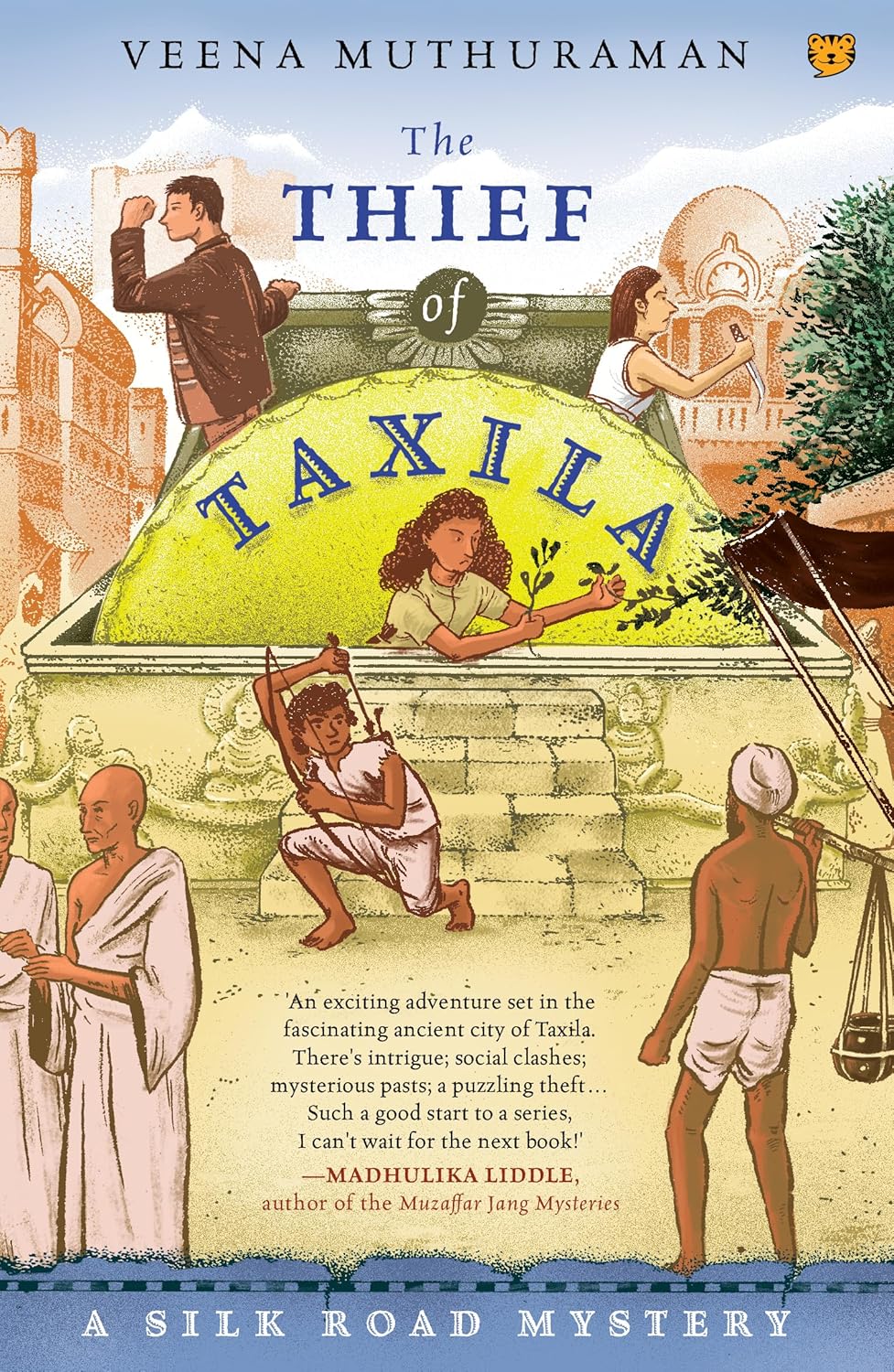 The Thief Of Taxila: A Silk Road Mystery