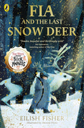 Fia and the Last Snow Deer (499 Edition)