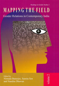 Mapping the Field: Gender Relations in Contemporary India Volume 2