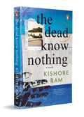 The Dead Know Nothing
