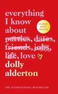 Everything I Know About Love (Special Hardback Edition)
