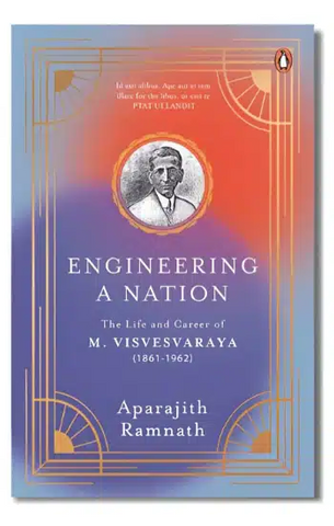 Engineering a Nation: The Life and Career of M. Visvesvaraya