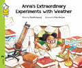 Anna's Extraordinary Experiments With Weather