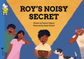 Roy’s Noisy Secret