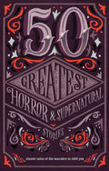 50 Greatest Horror and Supernatural Stories
