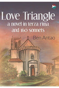 Love Triangle –A Novel In Terza Rima And 160 Sonnets