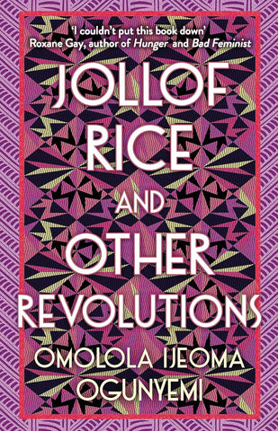 Jollof Rice and Other Revolutions