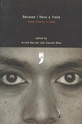 Because I Have a Voice: Queer Politics in India