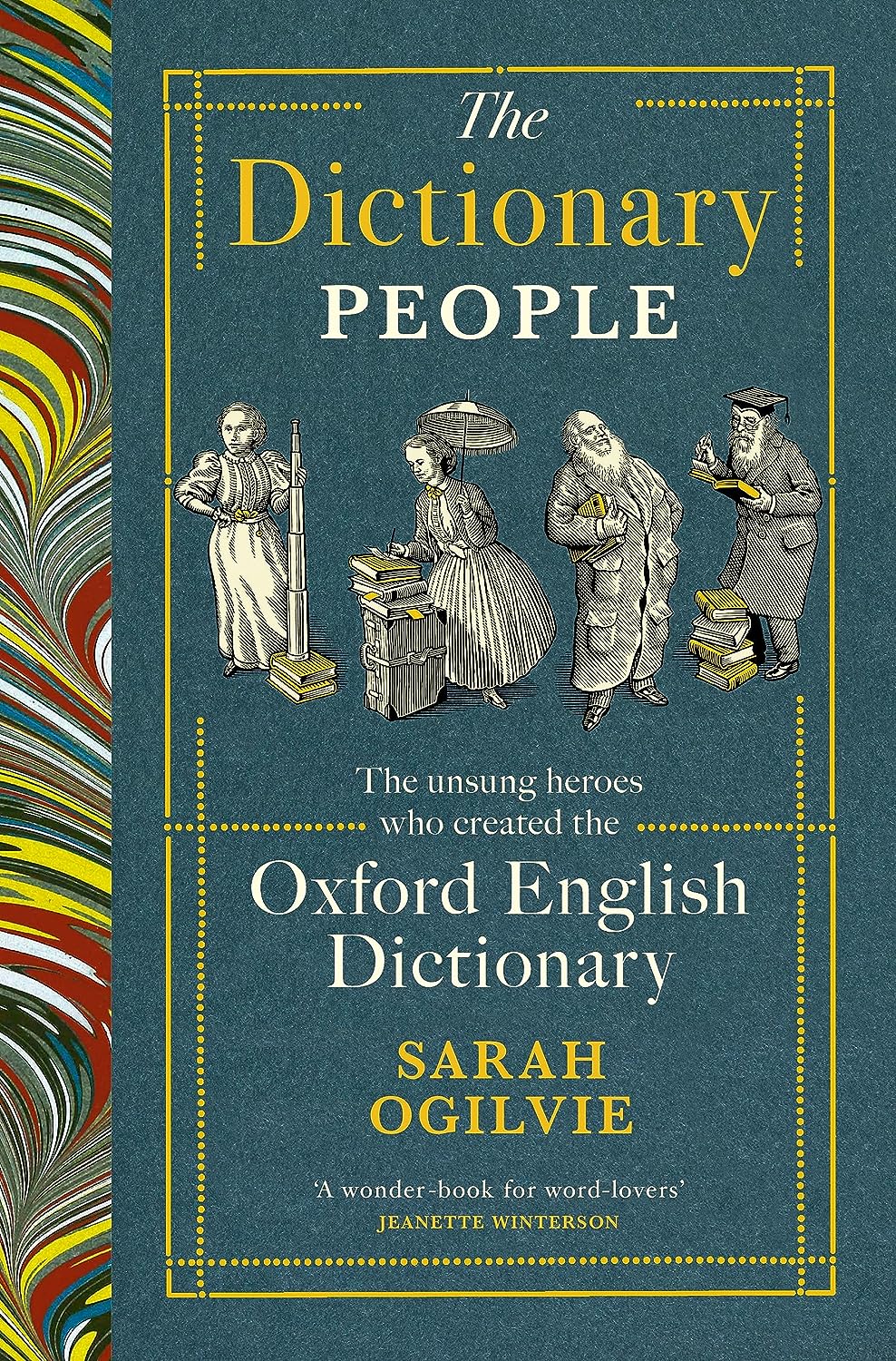 The Dictionary People: The Unsung Heroes Who Created the Oxford English Dictionary