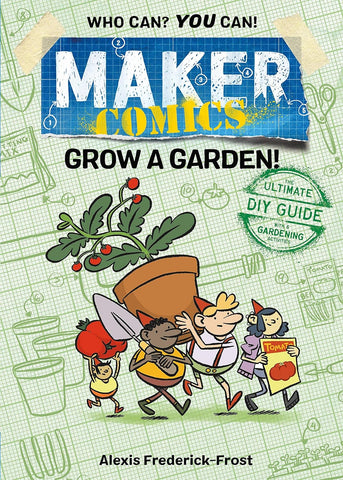 Maker Comics: Grow a Garden