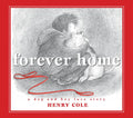 Forever Home: A Dog and Boy Love Story