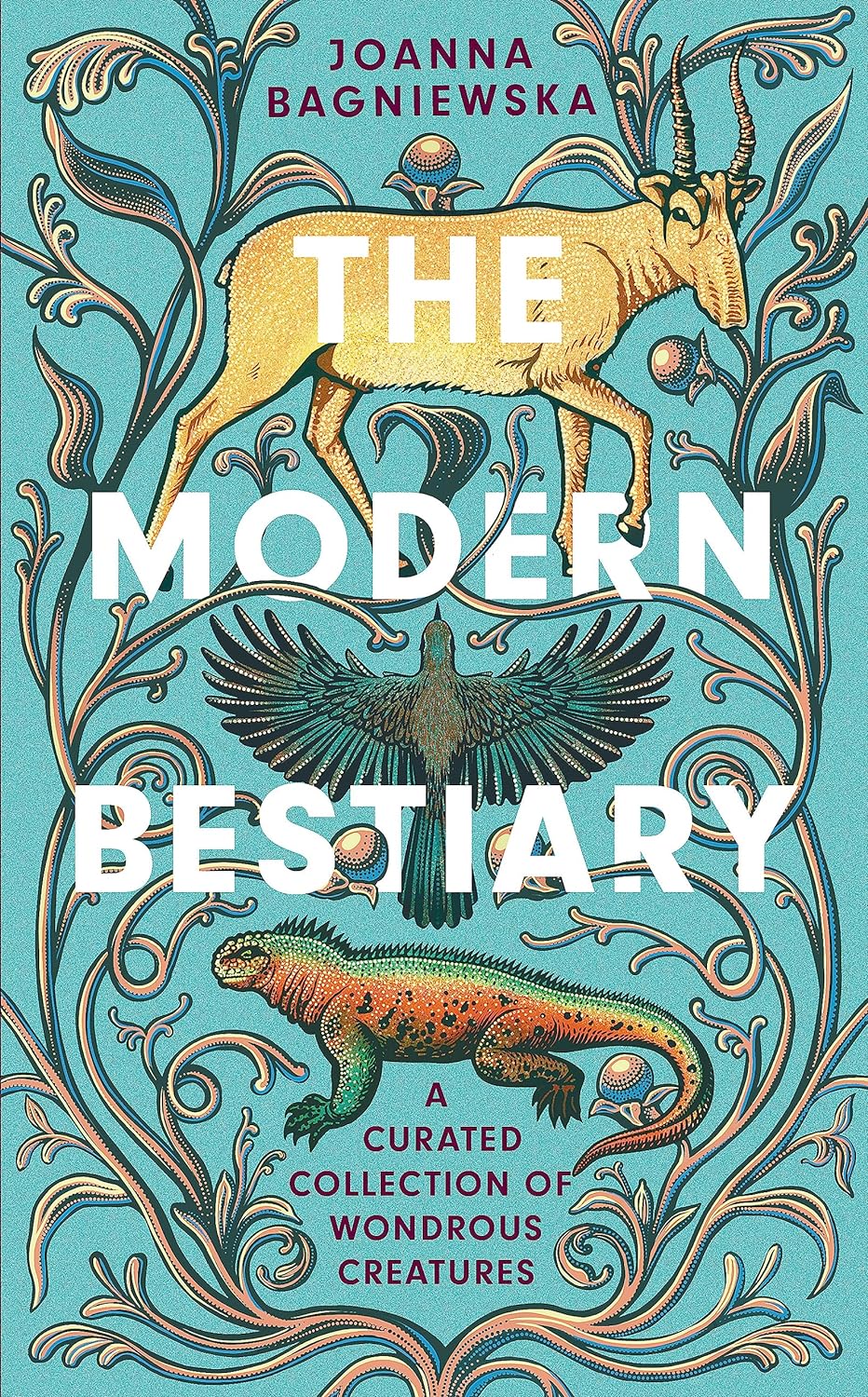 The Modern Bestiary: A Curated Collection of Wondrous Creatures