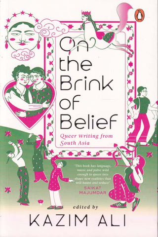 On the Brink of Belief: Queer Writing from South Asia