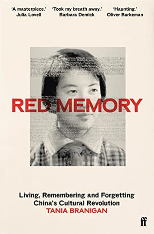 Red Memory: Living, Remembering And Forgetting China's Cultural Revolution
