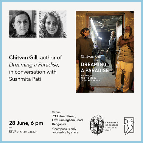 Seagull Week: Book Launch of Chitvan Gill's 'Dreaming a Paradise: The Story of Buland Masjid' with Sushmita Pati | 28 June, 6 PM