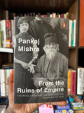 From the Ruins of Empire: The Revolt Against the West and the Remaking of Asia