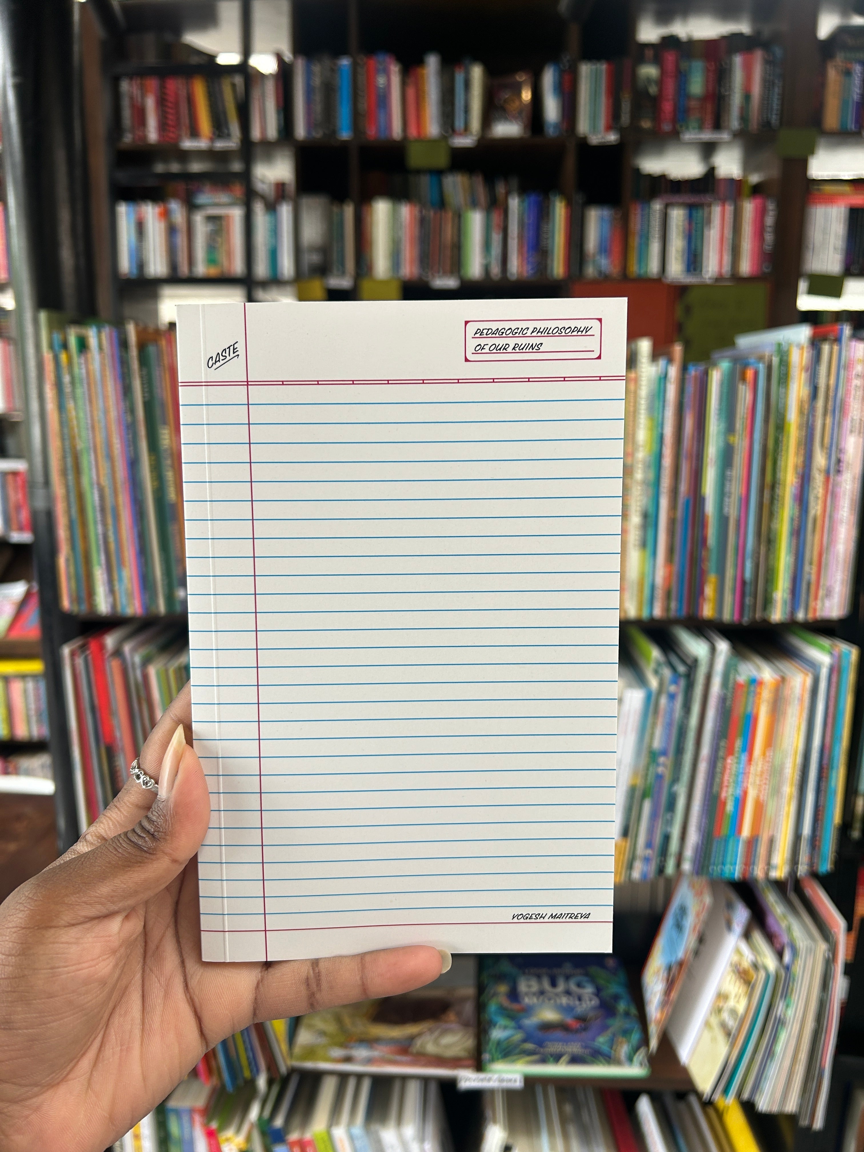 Caste: Pedagogic Philosophy of Our Ruins