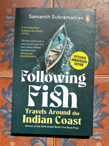 Following Fish: Travels Around The Indian Coast