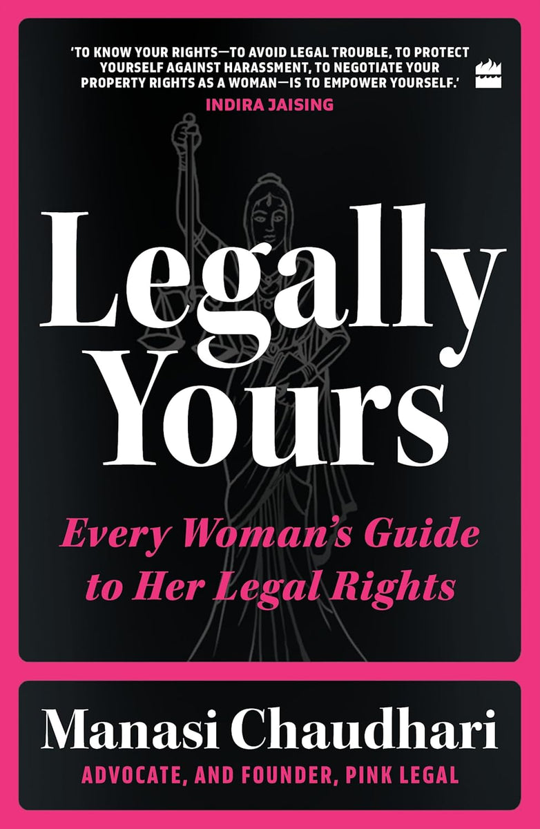 Legally Yours: Every Woman's Guide to Her Legal Rights – Champaca Bookstore