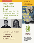 Book Launch | ‘Peace in the Land of the Dead’: Stories from the Hills of Manipur by Lian Dousel