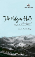 The Nilgiri Hills: A Kaleidoscope Of People, Culture, And Nature