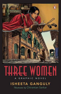 Three Women: A Graphic Novel