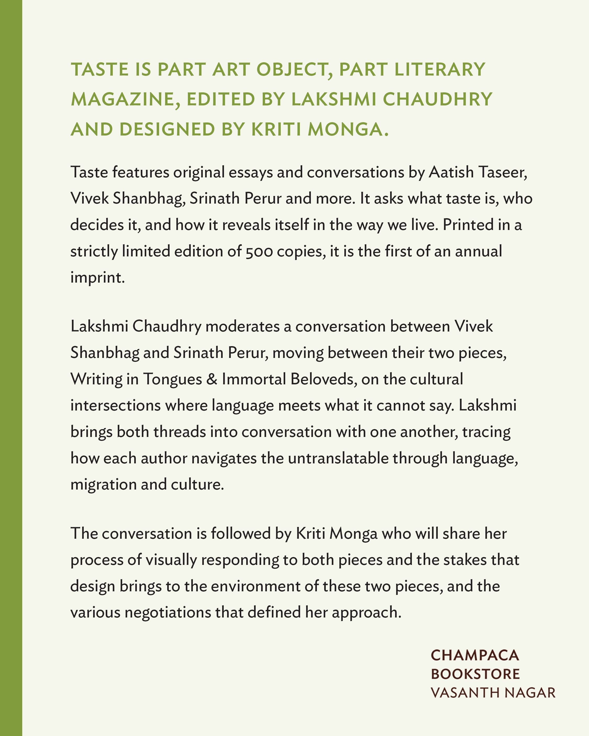 Book Discussion: Taste. A conversation with Vivek Shanbhag  and Srinath Perur moderated by Lakshmi Chaudhry, followed by a design walkthrough by Kriti Monga.