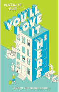 You'll Love It Here