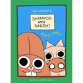 The Complete Shampoo and Daddy!
