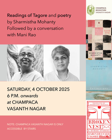 Readings of Tagore and Poetry with Sharmishta Mohanty and Mani Rao | 4 October 2025 |  Champaca Bookstore, Vasanth Nagar