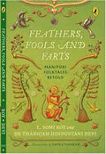 Feathers, Fools and Farts: Manipuri Folktales Retold