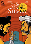 The Sun is Made of Silver: Volume 2