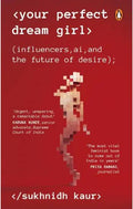 Your Perfect Dream Girl: Influencers, AI, and the Future of Desire