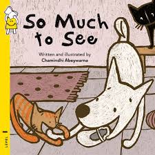 So Much to See