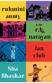 Rukmini Aunty and the R K Narayan Fan Club