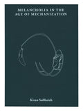 Melancholia In The Age of Mechanization