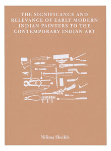 The Significance and Relevance of Early Modern Indian Painters to the Contemporary Indian Art