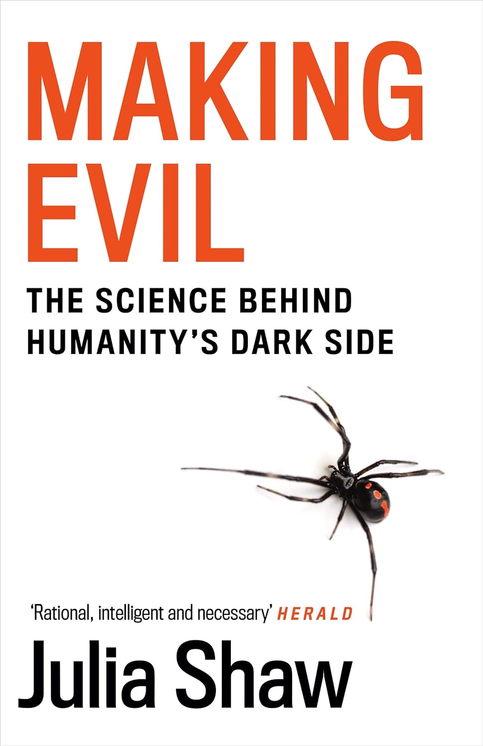 Making Evil: The Science Behind Humanity's Dark Side