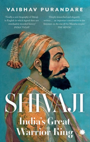 Shivaji: India's Great Warrior King