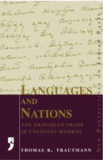 Languages and Nations the Dravidian Proof in Colonial Madras