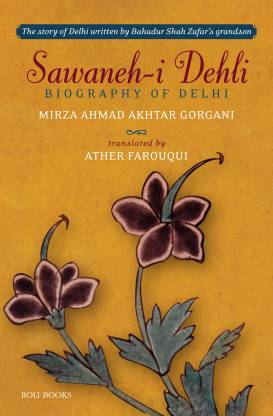 Sawaneh-i Delhi: Biography Of Delhi