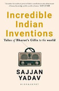 Incredible Indian Inventions