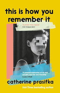 This Is How You Remember It