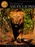 The Story of Asia’s Lions