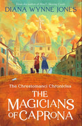 The Magicians of Caprona (The Chrestomanci Chronicles, Book 2)