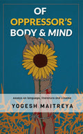 Of Oppressor's Body & Mind