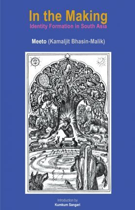 In the Making: Identity Formation In South Asia