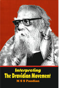 Interpreting The Dravidian Movement
